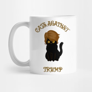 Funny Cats Anti-Trump - Cats Against Trump Mug